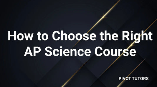 How to Choose the Right AP Science Course: Chemistry vs. Physics
