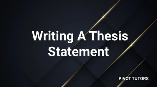 Writing a Thesis Statement