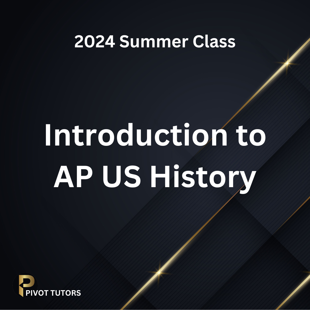 Summer Class: Introduction to AP US History