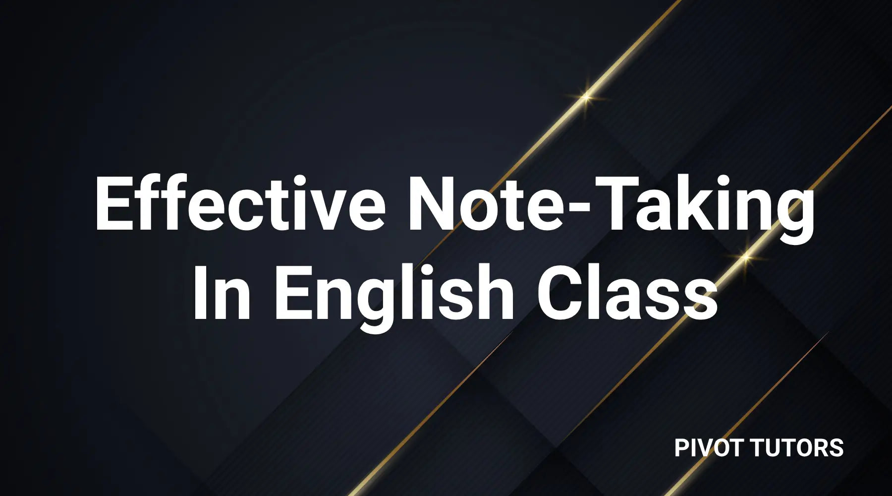 Effective Note-taking in English Class