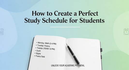 How to Create a Perfect Study Schedule for Students