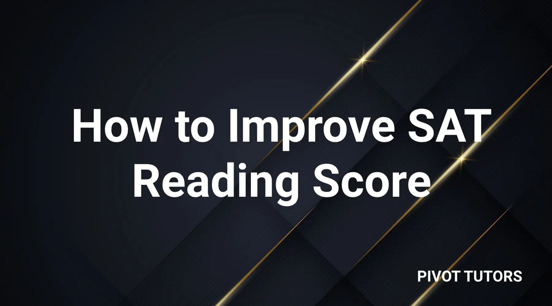 How To Improve SAT Reading Score (With Tips)