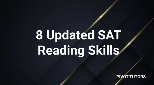 8 Updated SAT Reading Skills
