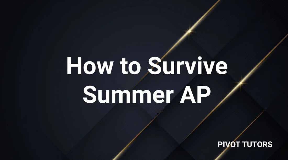 How to Survive a Summer AP