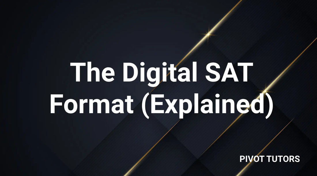 The Digital SAT Test Format (Explained)