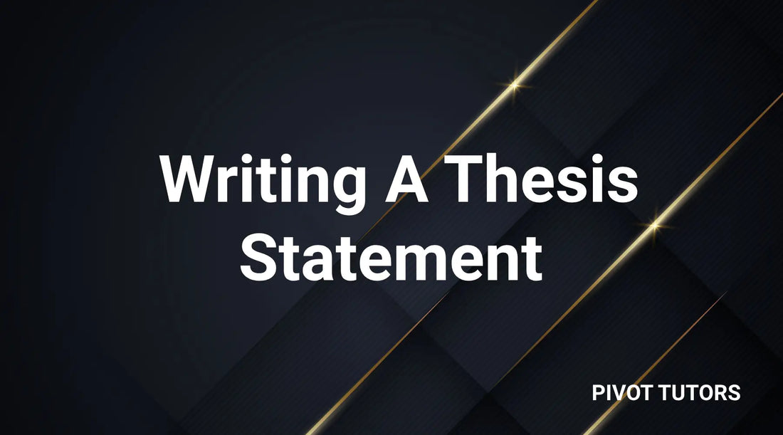 Writing a Thesis Statement