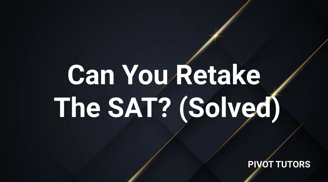 can you retake the sat? (solved)