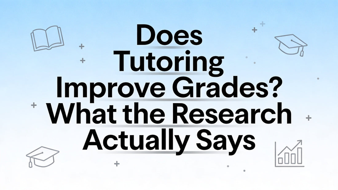 Does Tutoring Improve Grades? What the Research Actually Says