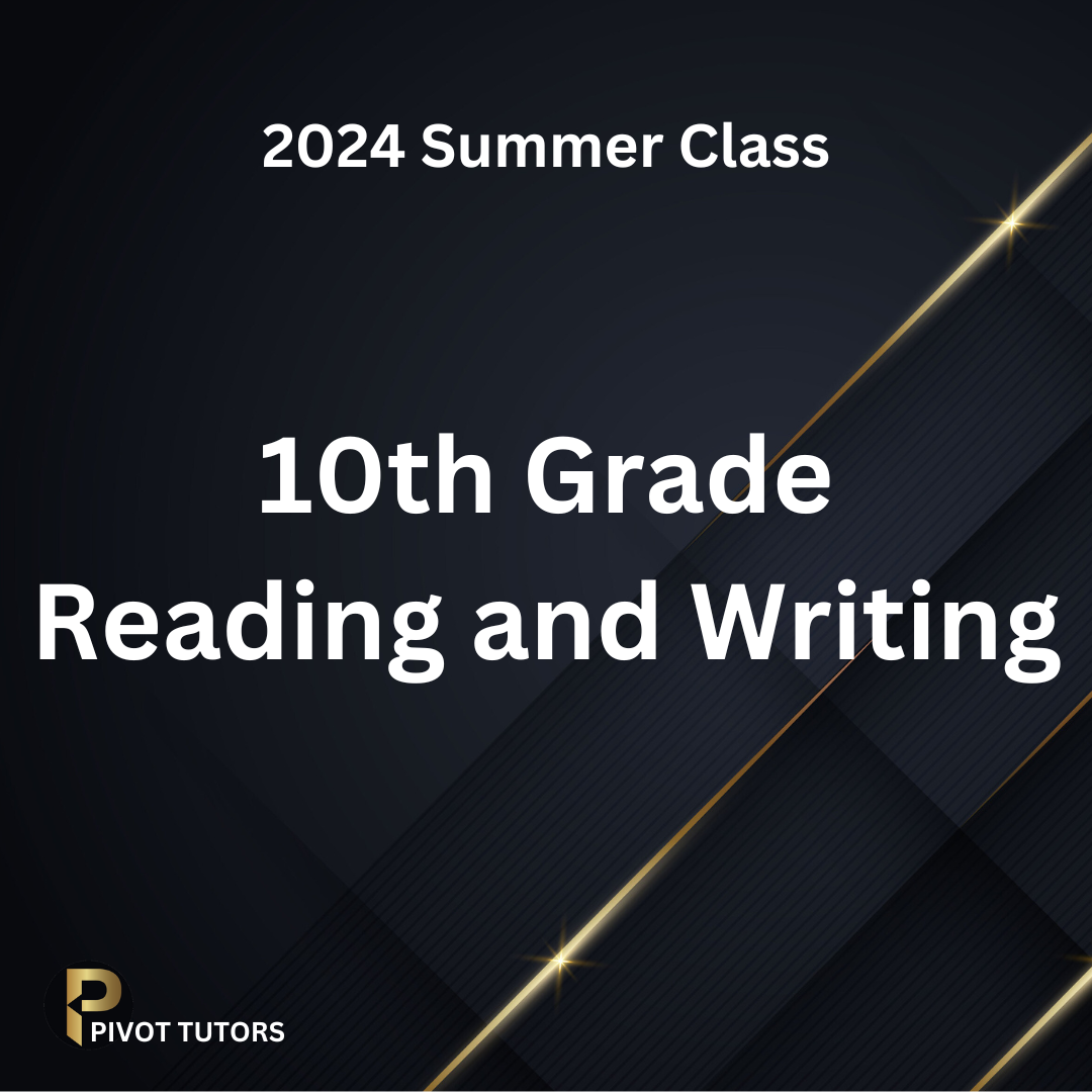 Summer Class: 10th Grade Reading and Writing