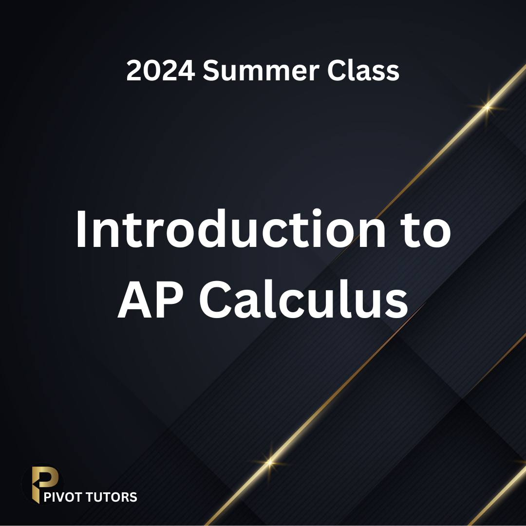 Summer Class: Introduction to AP Calculus